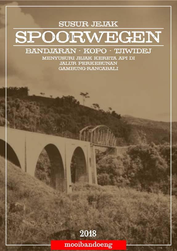 Sampul buku panduan tour bergambar foto lama Jembatan Rancagoong (Tropen Museum @mooibandoeng)